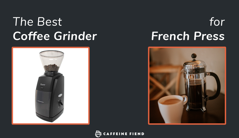 best coffee grinder for french press article