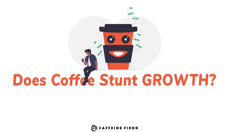 does coffee stunt growth article on caffeine fiend