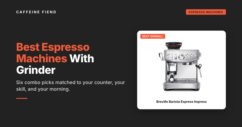 Best espresso machines with grinder comparison featuring the Breville Barista Express Impress.